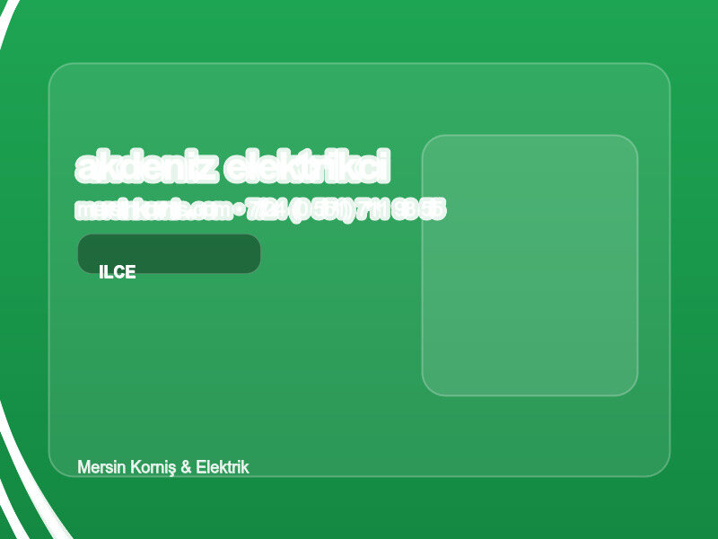(0 551) 711 93 55 | Akdeniz Elektrikçi: Çarşı ve Merkezde Profesyonel Çözüm