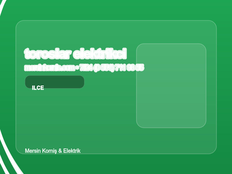 (0 551) 711 93 55 | Toroslar Elektrikçi: Her Mahalleye Anında Servis