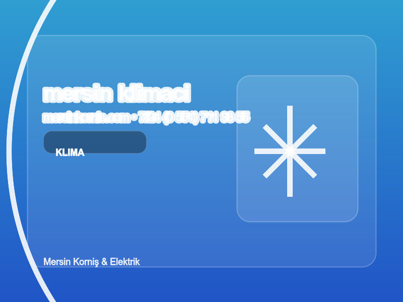 Mersin Klimacı Ustası: Hızlı, Temiz ve Garantili İklimlendirme Servisi