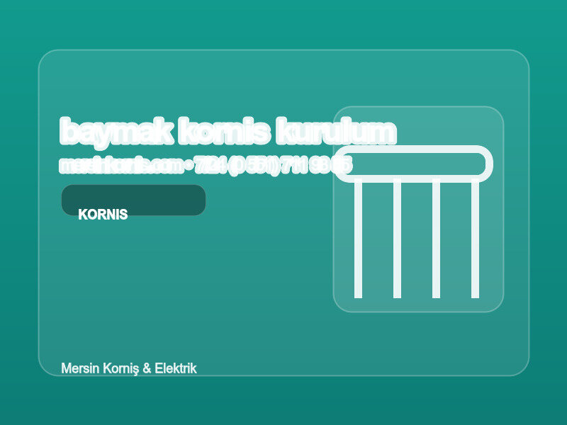(0 551) 711 93 55 | Baymak Korniş Kurulum Rehberi